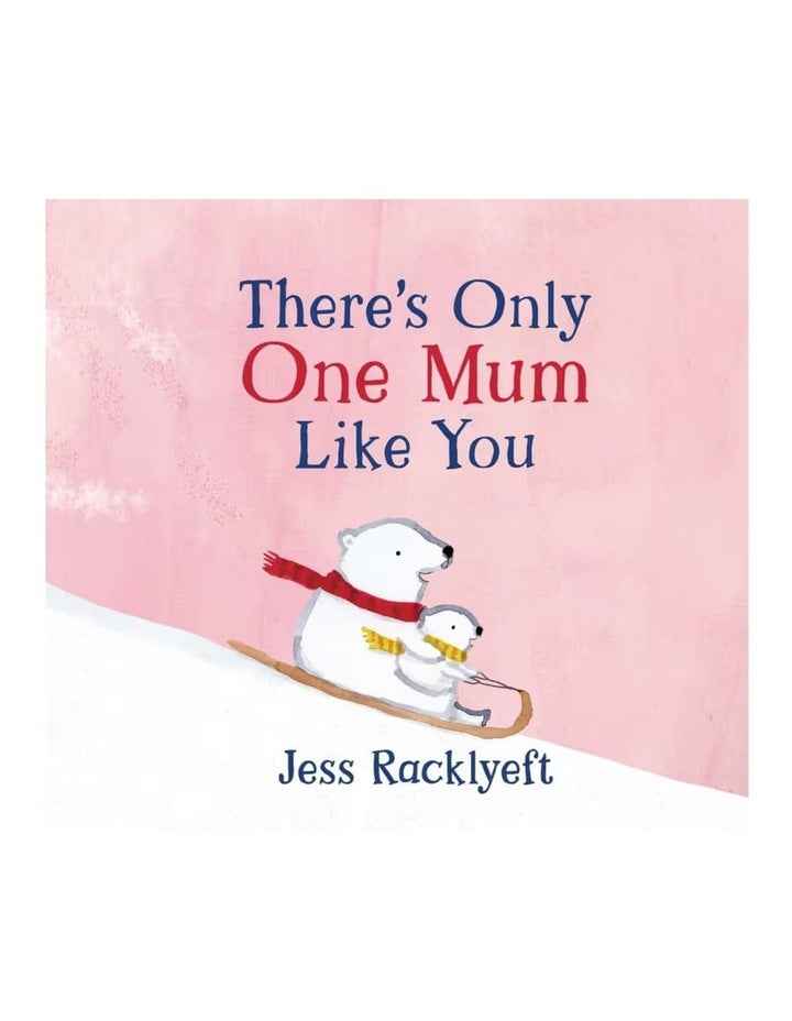There's Only One Mum Like You Book