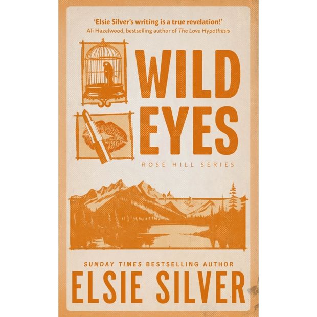 Rose Hill Series: Wild Eyes by Elsie Silver - Book