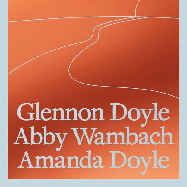 We Can Do Hard Things by Glennon Doyle, Abby Wambach and Amanda Doyle - Book