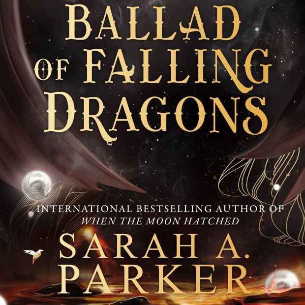 The Ballad of Falling Dragons by Sarah A. Parker - Book