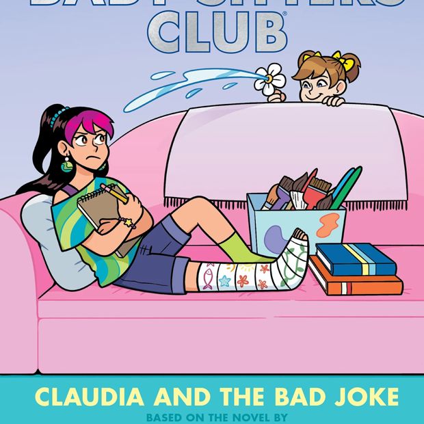 Claudia And The Bad Joke: A Graphic Novel (The Babysitters Club #15) - Ann M. Martin