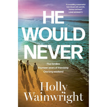 He Would Never by Holly Wainwright - Book