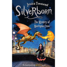 Nevermoor Silverborn: The Mystery of Morrigan Crow by Jessica Townsend - Book 4