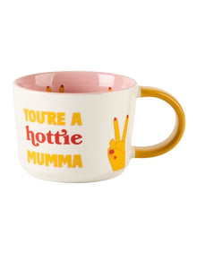 Sunnie Mug in You're A Hottie Mumma