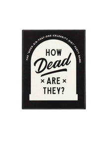 How Dead Are They?