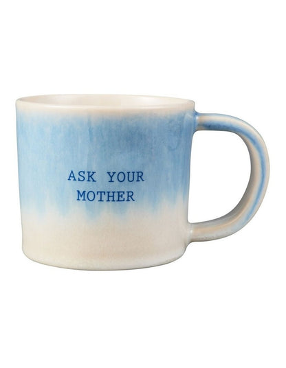 The Mug Club Go Ask Your Mother Mug 410ml in Blue
