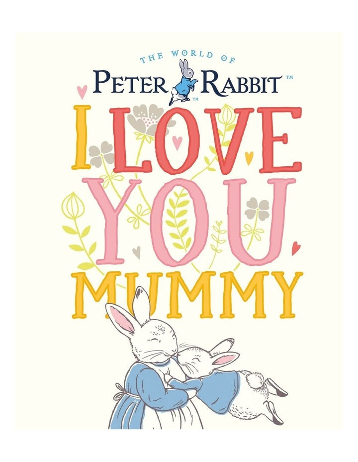 Peter Rabbit I Love You Mummy