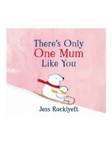 There's Only One Mum Like You Book