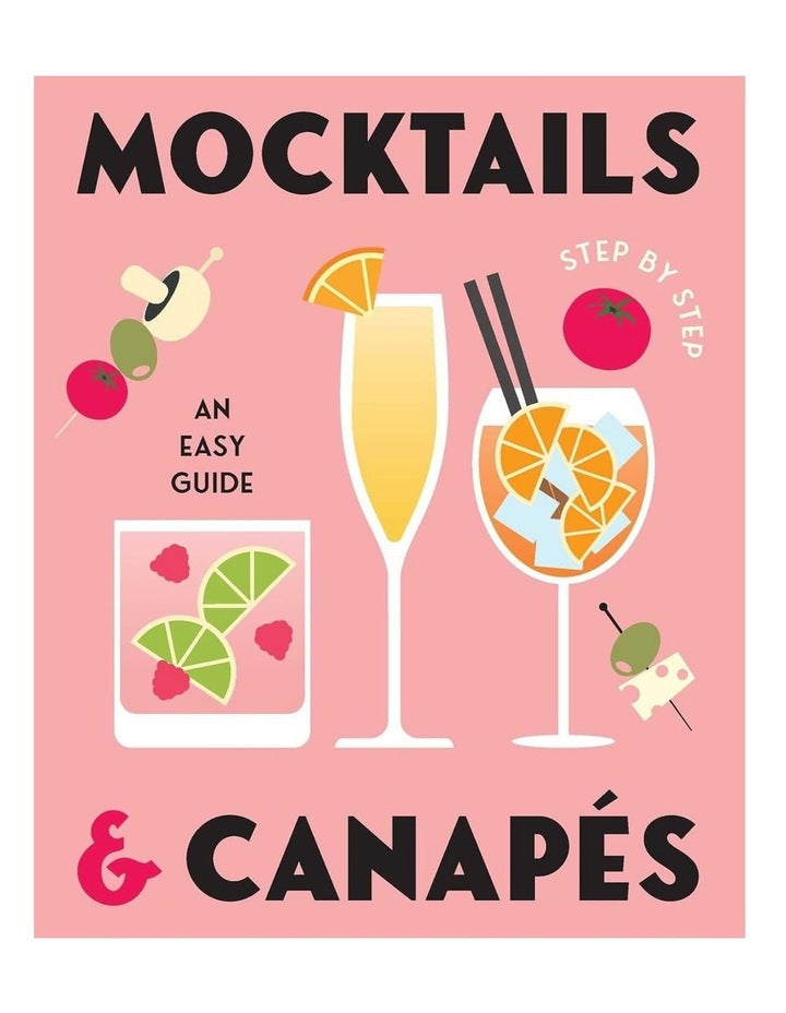 Mocktails & Canapes Step by Step: An Easy Guide by Gelding Street Press