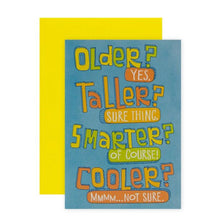 Connections from Hallmark Birthday Card - Older, Taller, Smarter, Cooler