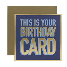 Hallmark Birthday Card - This Is Your Card