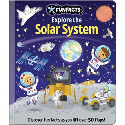 Fun Facts - Lift The Flap Board Book - Explore The Solar System