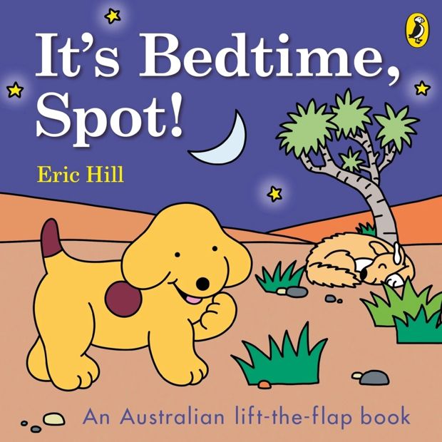 Its Bedtime, Spot! by Eric Hill - An Australian Lift-the-Flap Book