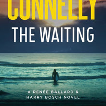 A Renee Ballard and Harry Bosch Novel: The Waiting by Michael Connelly - Book