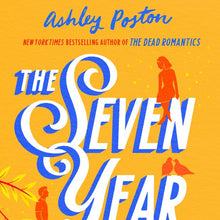 The Seven Year Slip by Ashley Poston - Book