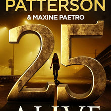 Women's Murder Club: 25 Alive by James Patterson and Maxine Paetro - Book