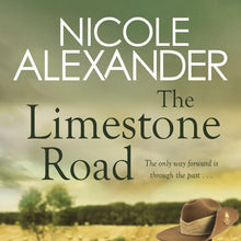The Limestone Road by Nicole Alexander - Book