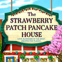 The Strawberry Patch Pancake House by Laurie Gilmore - Book