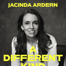 A Different Kind of Power: A Memoir by Jacinda Ardern - Book