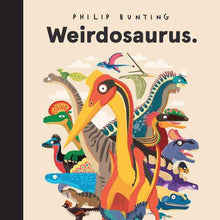 Weirdosaurus by Philip Bunting - Book
