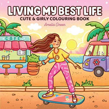 Living My Best Life: Cute & Girly Colouring Book by Amelia Green - Book
