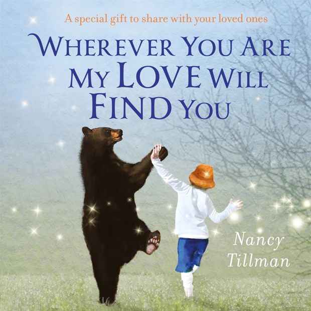 Wherever You Are My Love Will Find You by Nancy Tillman - Book