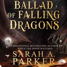 The Ballad of Falling Dragons by Sarah A. Parker - Book
