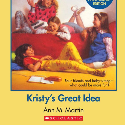 The Baby-Sitters Club: Kristy's Great Idea by Ann M. Martin - Book