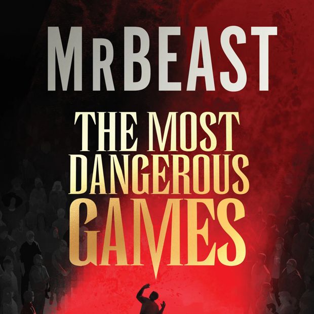 The Most Dangerous Games by MrBeast and James Patterson - Book