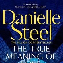 The True Meaning of Love by Danielle Steel - Book
