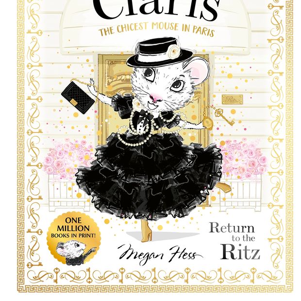 Claris The Chicest Mouse in Paris: Return to the Ritz by Megan Hess - Book