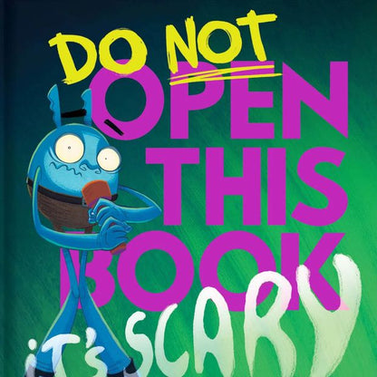 Do Not Open This Book It's Scary by Andy Lee