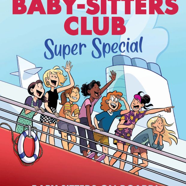 The Baby-Sitters Club Super Special: Baby-Sitters on Board! by Raina Telgemeier and Gale Galligan - Book
