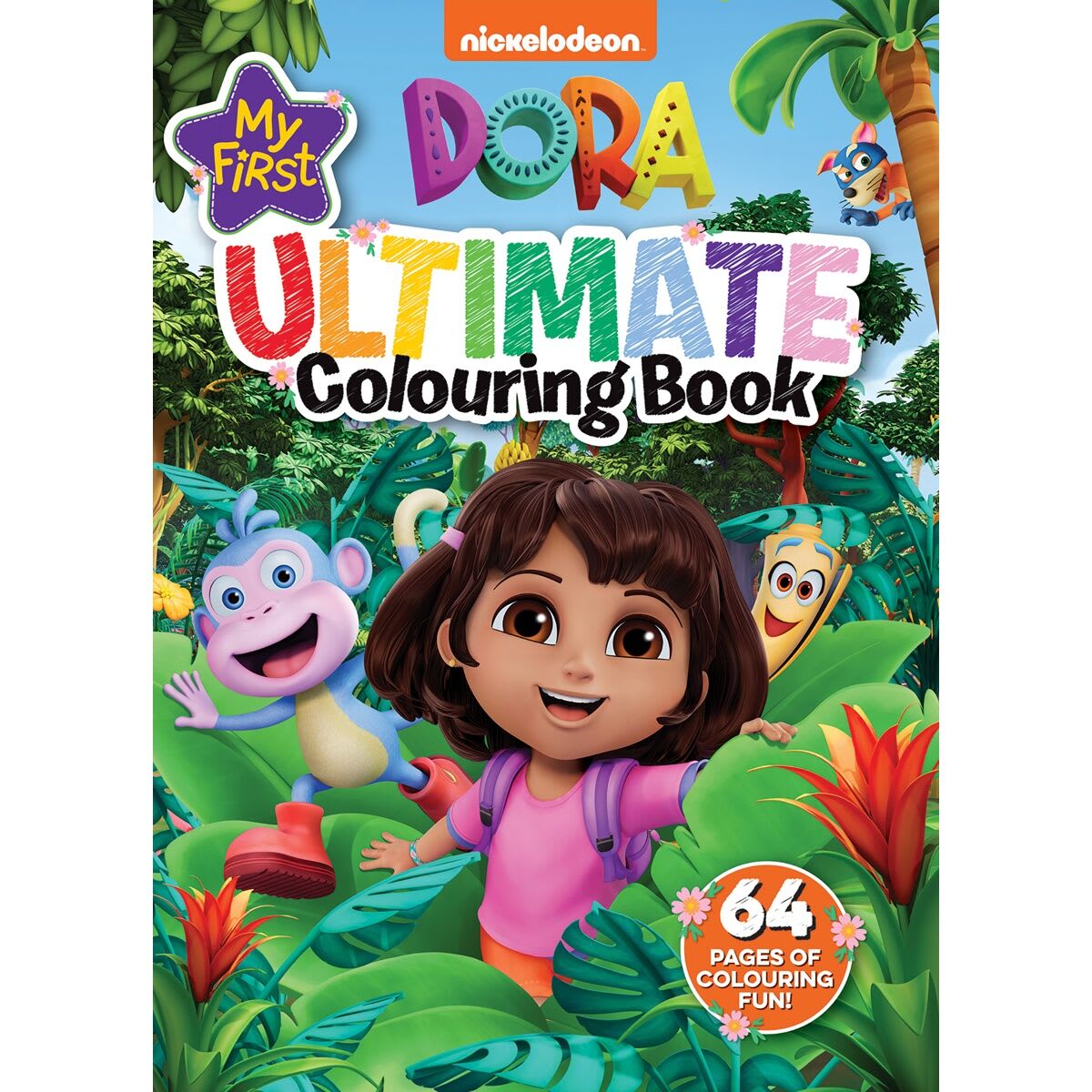 My First Dora Ultimate Colouring Book