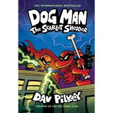 Dog Man: The Scarlet Shedder by Dav Pilkey - Book