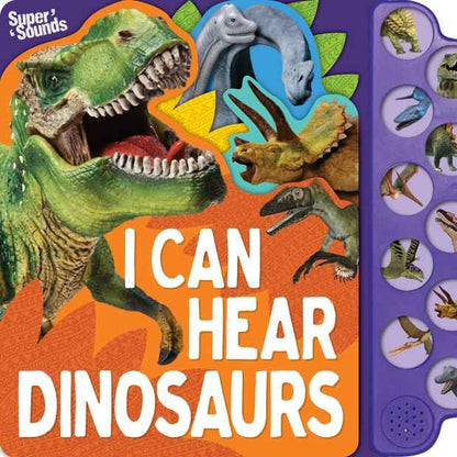 Super Sounds: I Can Hear Dinosaurs 10-Button Sound Book