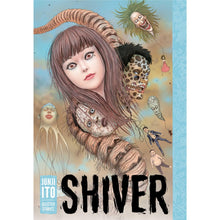Junji Ito - Shiver: Junji Ito Selected Stories