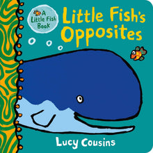 Little Fish's Opposites (Board Book) by Lucy Cousins Ocean Book Kids Book Baby Gifts Idea