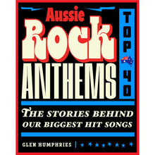 Glen Humphries - Aussie Rock Anthems Top 40