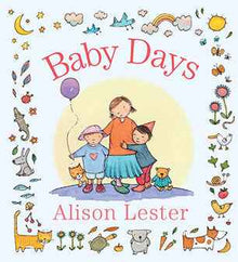 Baby Days by Alison Lester (Hardcover): Family / Gift Book Kids Picture Book