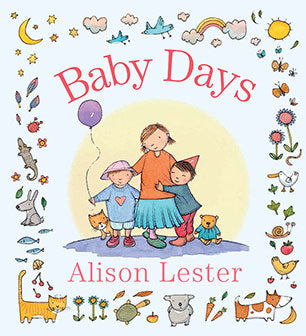 Baby Days by Alison Lester (Hardcover): Family / Gift Book Kids Picture Book