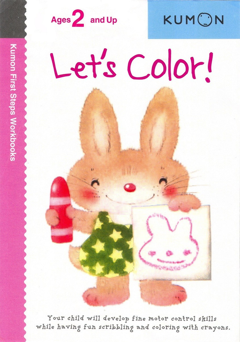 Let's Color First Steps Workbook (Paperback) Kids Interactive Activity Book by Kumon Publishing 2yrs+ Retired