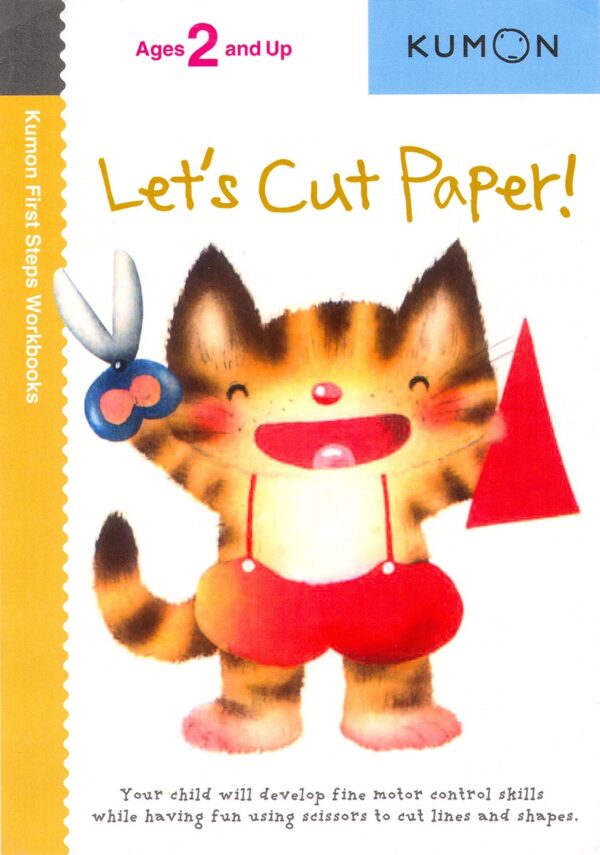 Let's Cut Paper! First Steps Workbook (Paperback) Kids Interactive Activity Book by Kumon Publishing 2yrs+