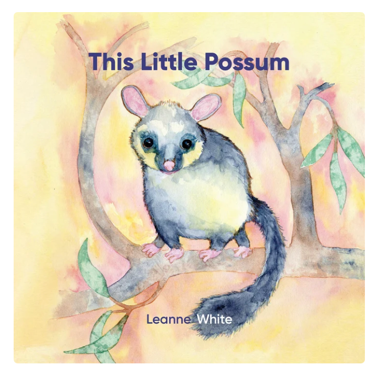 This Little Possum (Paperback) by Leanne White Aussie Baby Play Books