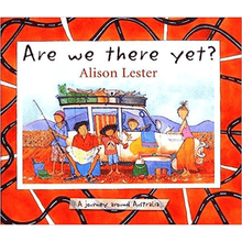 Are We There Yet? (Hardcover) by Alison Lester : A Journey around Australia Kids Picture Book