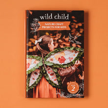 Wild Child Book Nature Craft Projects For Kids (Hardcover) by Your Wild Books Interactive Book Nature Art and craft for kids 3yrs+