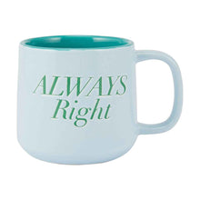 Blue Always Right Mug