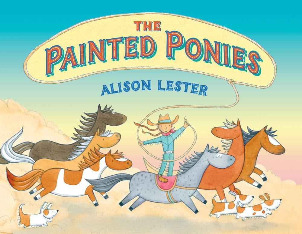 The Painted Ponies (Hardcover) by Alison Lester Australian Authors