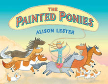 The Painted Ponies (Hardcover) by Alison Lester Australian Authors