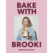 Bake with Brooki by Brooke Bellamy - Book